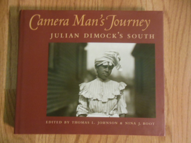 Image for Camera Man's Journey: Julian Dimock's South