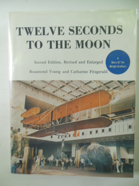 Image for Twelve Seconds to the Moon: A Story of the Wright Brothers