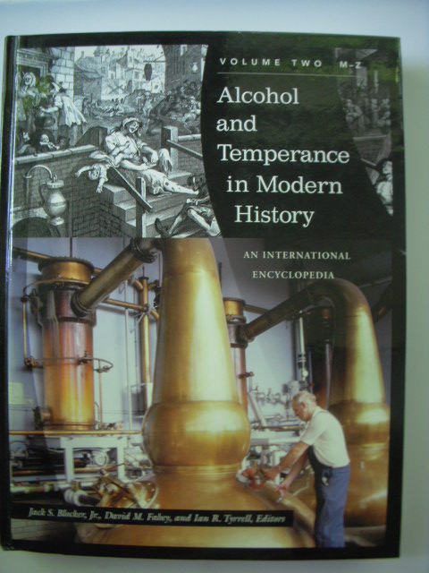 Image for Alcohol and Temperance in Modern History: An International Encyclopedia  VOLUME TWO