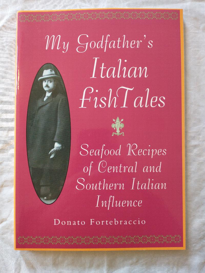 Image for My Godfather's Italian Fish Tales; Seafood Recipes of Central and Southern Italian Influence