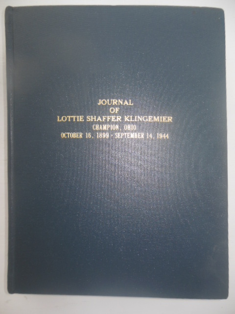 Image for Journal of Lottie Shaffer Klingemier Champion, Ohio October 16, 1899 - September 14, 1944