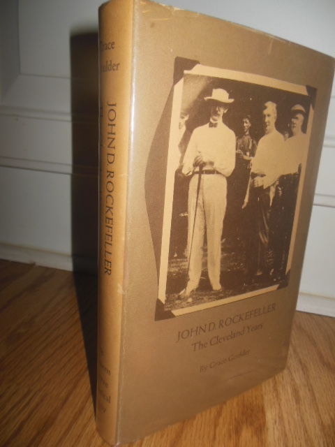 Image for John D. Rockefeller The Cleveland Years (SIGNED First Edition)