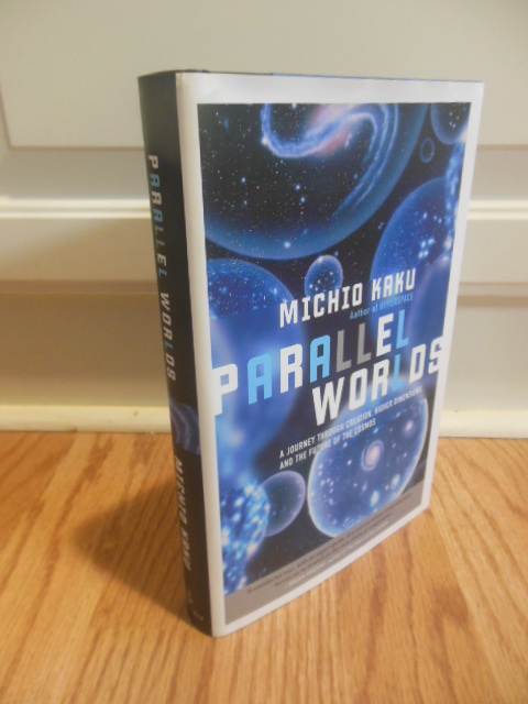 Image for Parallel Worlds: A Journey Through Creation, Higher Dimensions, and the Future of the Cosmos