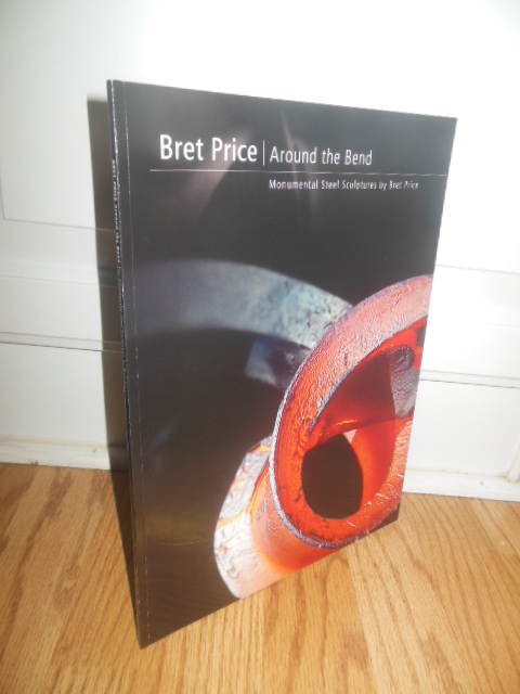 Image for Around the Bend Monumental Steel Sculptures  By Bret Price