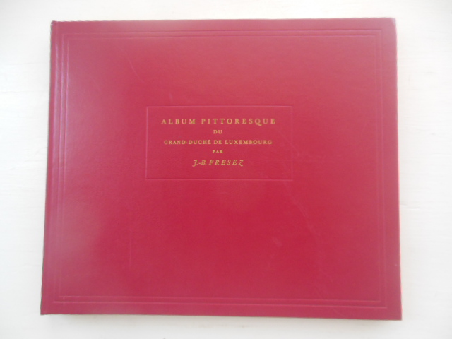 Image for Album Pittoresque Du Grand-Duche De Luxembourg