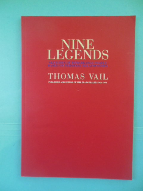 Image for Nine Legends: Sketches of Remarkable People Based on Personal Relationships by Thomas Vail