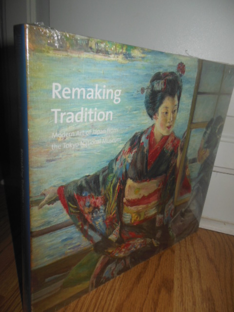 Image for Remaking Tradition: Modern Art of Japan From the Tokyo National Museum