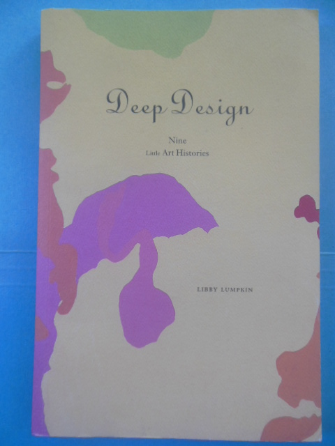 Image for Deep Design: Nine Little Art Histories