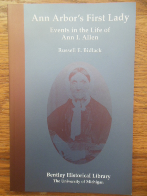 Image for Ann Arbor's First Lady: Events in the Life of Ann I. Allen