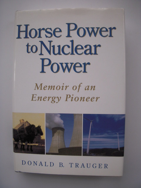 Image for Horse Power To Nuclear Power: Memoir Of An Energy Pioneer