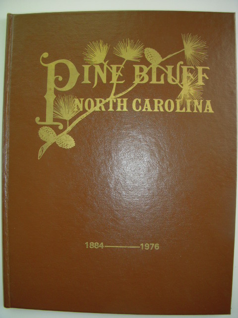 Image for Pine Bluff North Carolina 1884-1976