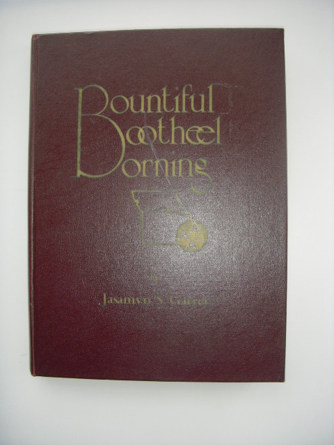 Image for Bountiful Bootheel Borning; A History in Narrative Verse (SIGNED)
