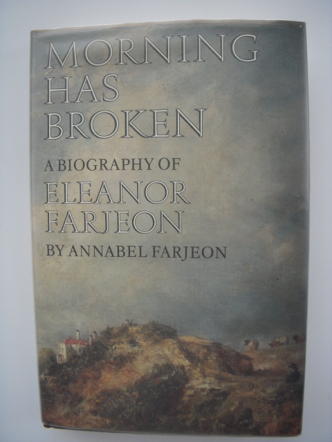 Image for Morning Has Broken: A Biography of Eleanor Farjeon