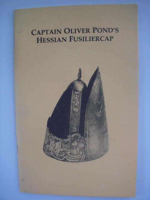 Image for Captain Oliver Pond's Hessian Fusiliercap; A Monograph