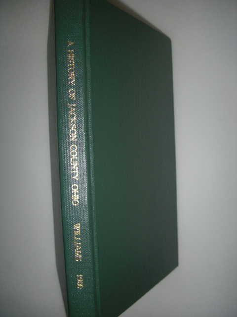 Image for A History of Jackson County, Ohio Volume I.The Scioto Salt Springs