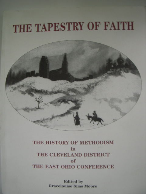 Image for The Tapestry of Faith; The History of Methodism in the Cleveland District of the East Ohio Conference