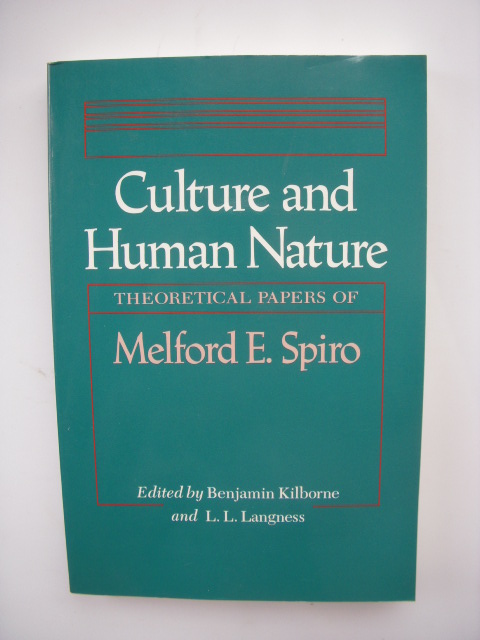 Image for Culture and Human Nature: Theoretical Papers of Melford E. Spiro