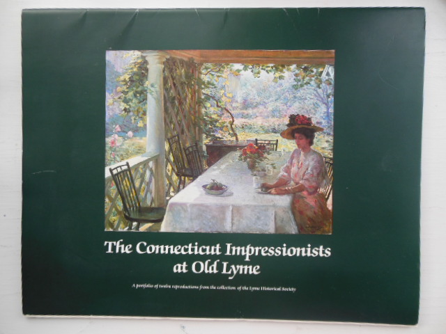 Image for The Connecticut Impressionists of Old Lyme ; A Portfolio of Twelve Prints from the Collection of the Old Lyme Historical Society