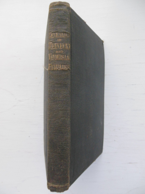 Image for Genealogy From Adam to Christ with the Genealogy of Adam Heineke and Henry Vandersaal  from 1747 to 1881 To Which Is Added  a Brief Account of the Author's Travels in About Sixteen Years as an Evangelist and Twelve Sermons Composed By Himself