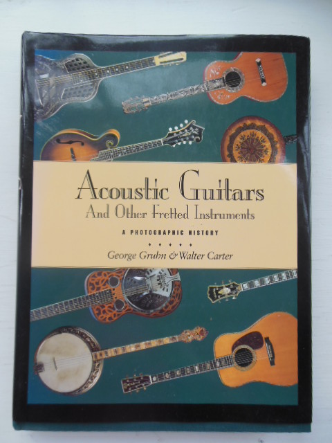 Image for Acoustic Guitars and Other Fretted Instruments: A Photographic History