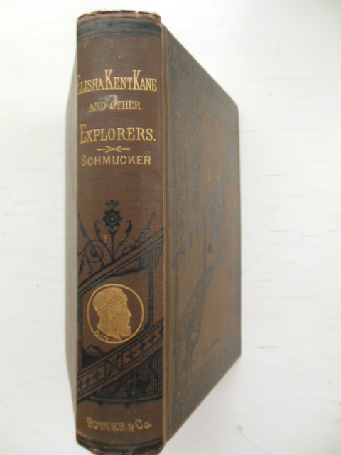Image for The Life of Elisha Kent Kane and Other Distinguished American Explorers