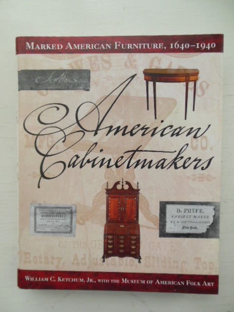Image for American Cabinetmakers: Marked American Furniture, 1640-1940