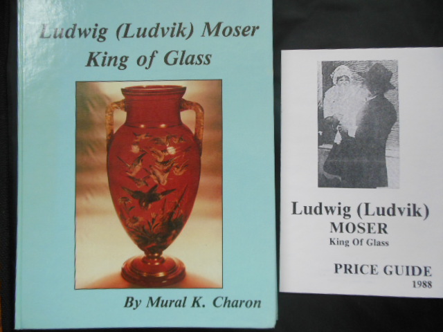 Image for Ludwig Moser, King of Glass (with 1988 price Guide laid-in)