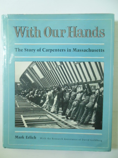 Image for With Our Hands: The Story of Carpenters in Massachusetts
