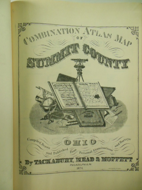 Image for Combination Atlas Map of Summit County Ohio Compiled, Drawn, and Published from Personal Examinations and Surveys