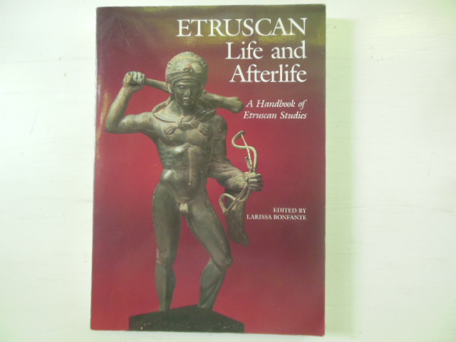 Image for Etruscan Life and Afterlife: A Handbook of Etruscan Studies