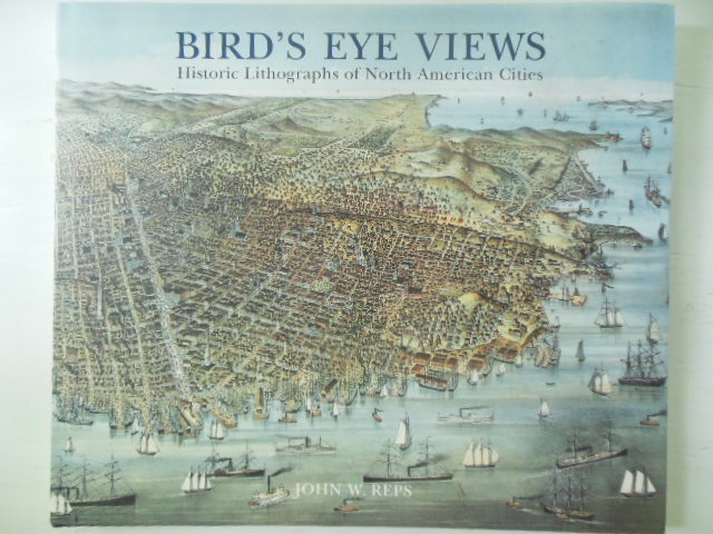Image for Bird's Eye Views: Historic Lithographs of North American Cities