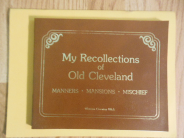 Image for My Recollections of Old Cleveland; Manners, Mansions, Mischief
