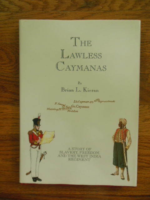 Image for The Lawless Caymanas : A Story of Slavery and Freedom