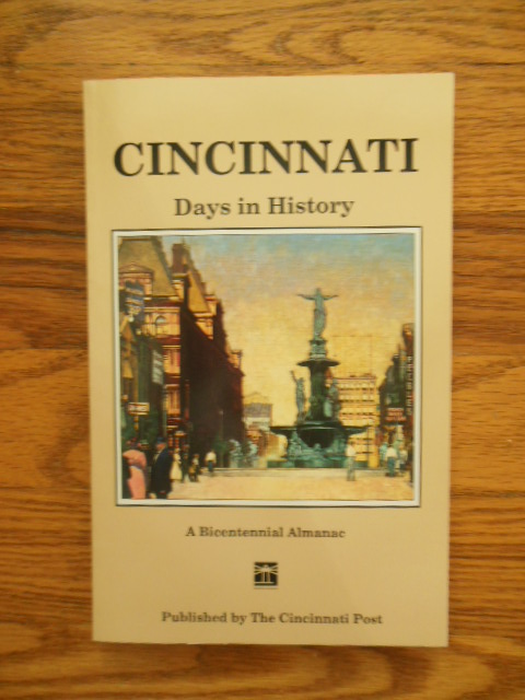 Image for Cincinnati Days in History: A Bicentennial Almanac