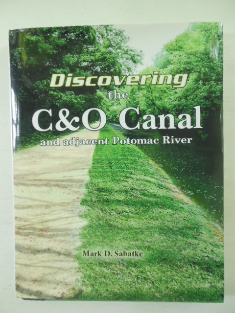 Image for Discovering the C&O Canal and Adjacent Potomac River