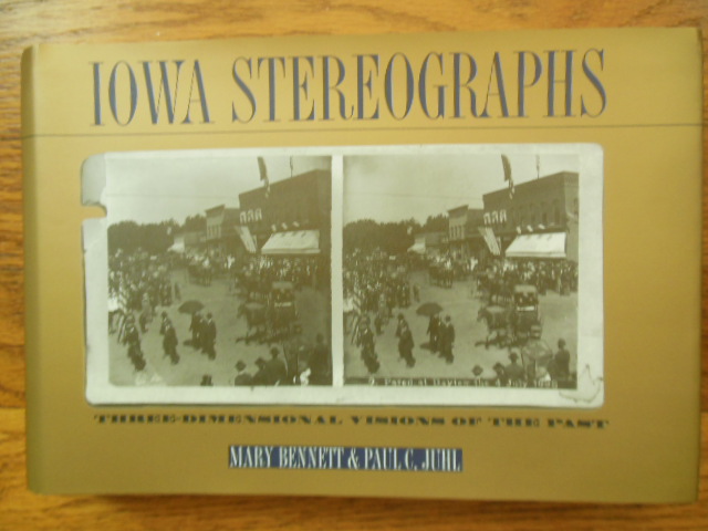 Image for Iowa Stereographs: Three-Dimensional Visions of the Past