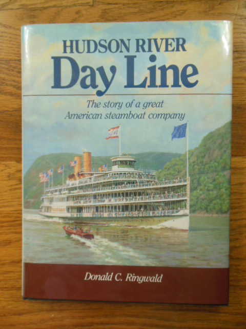 Image for Hudson River Day Line : The Story of a Great American Steamboat Company