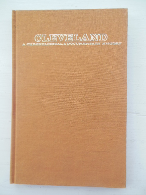 Image for Cleveland: A Chronological and Documentary History, 1760-1976