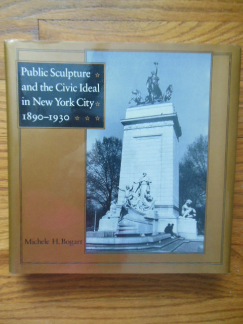Image for Public Sculpture and the Civic Ideal in New York City, 1890-1930