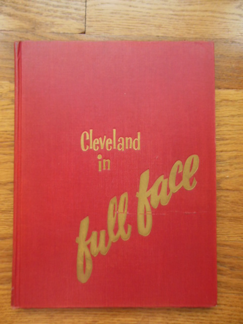 Image for Cleveland in Full Face (SIGNED By Several  Writers)