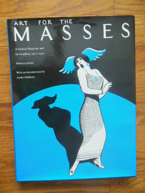 Image for Art for The Masses: A Radical Magazine and Its Graphics, 1911-1917