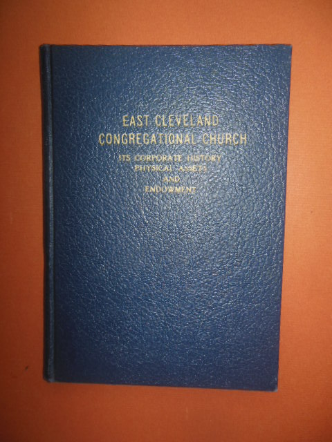 Image for East Cleveland Congregational Church; Its Corporate History, Physical Assets and Endowment