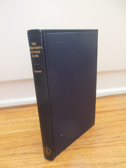 Image for The Freedmen's Savings Bank; A Chapter in the Economic History of the Negro Race