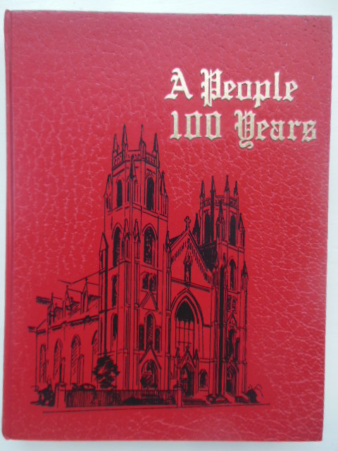 Image for A People 100 Years; St. Stanislaus 1873-1973  (Cleveland, Ohio)