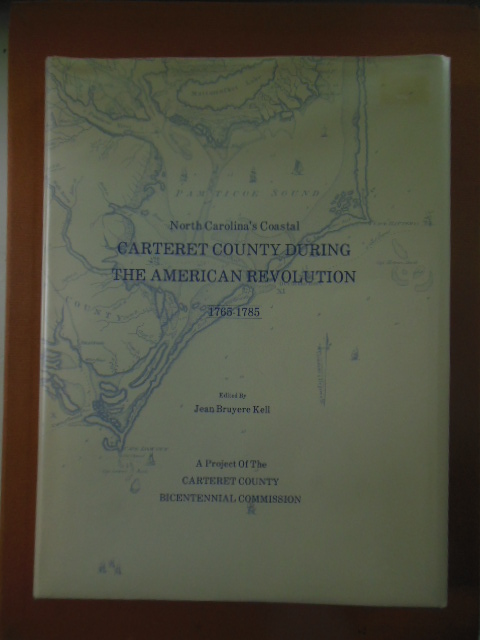 Image for North Carolina's Coastal Carteret County During the American Revolution 1765-1785