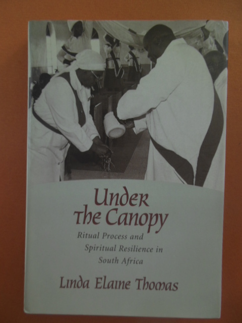 Image for Under the Canopy; Ritual Precess and Spiritual Resilience in South Africa