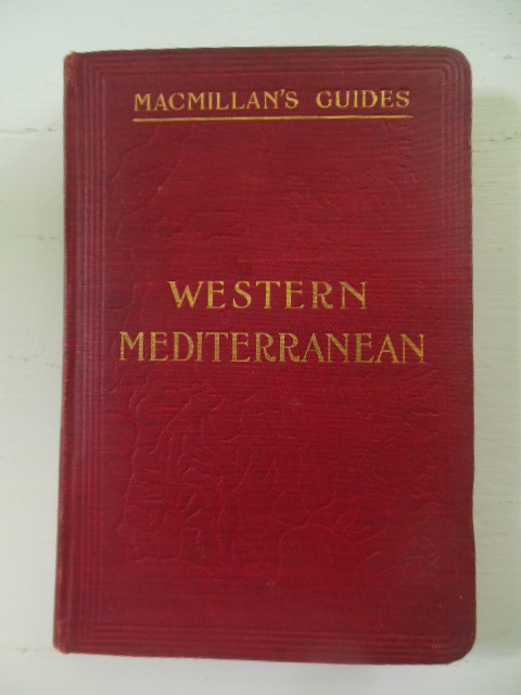 Guide to the Western Mediterranean (1901 Macmillan Guide) Image for Guide to the Western Mediterranean (1901 Macmillan Guide)