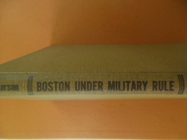 Image for Boston Under Military Rule (1768-1769) As Revealed in A Journal of the Time