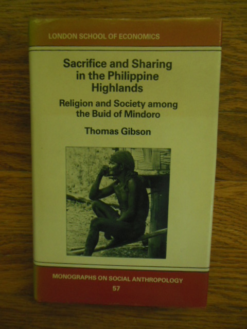 Image for Sacrifice and Sharing in the Philippine Highlands; Religion and Society Among the Buid of Mindoro