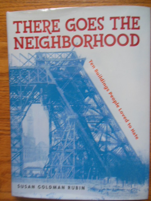 Image for There Goes the Neighborhood: 10 Buildings People Loved to Hate (SIGNED)